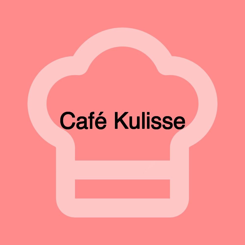 Café Kulisse Café Kulisse