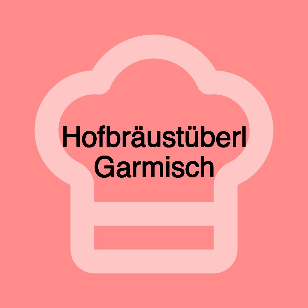 Hofbräustüberl Garmisch