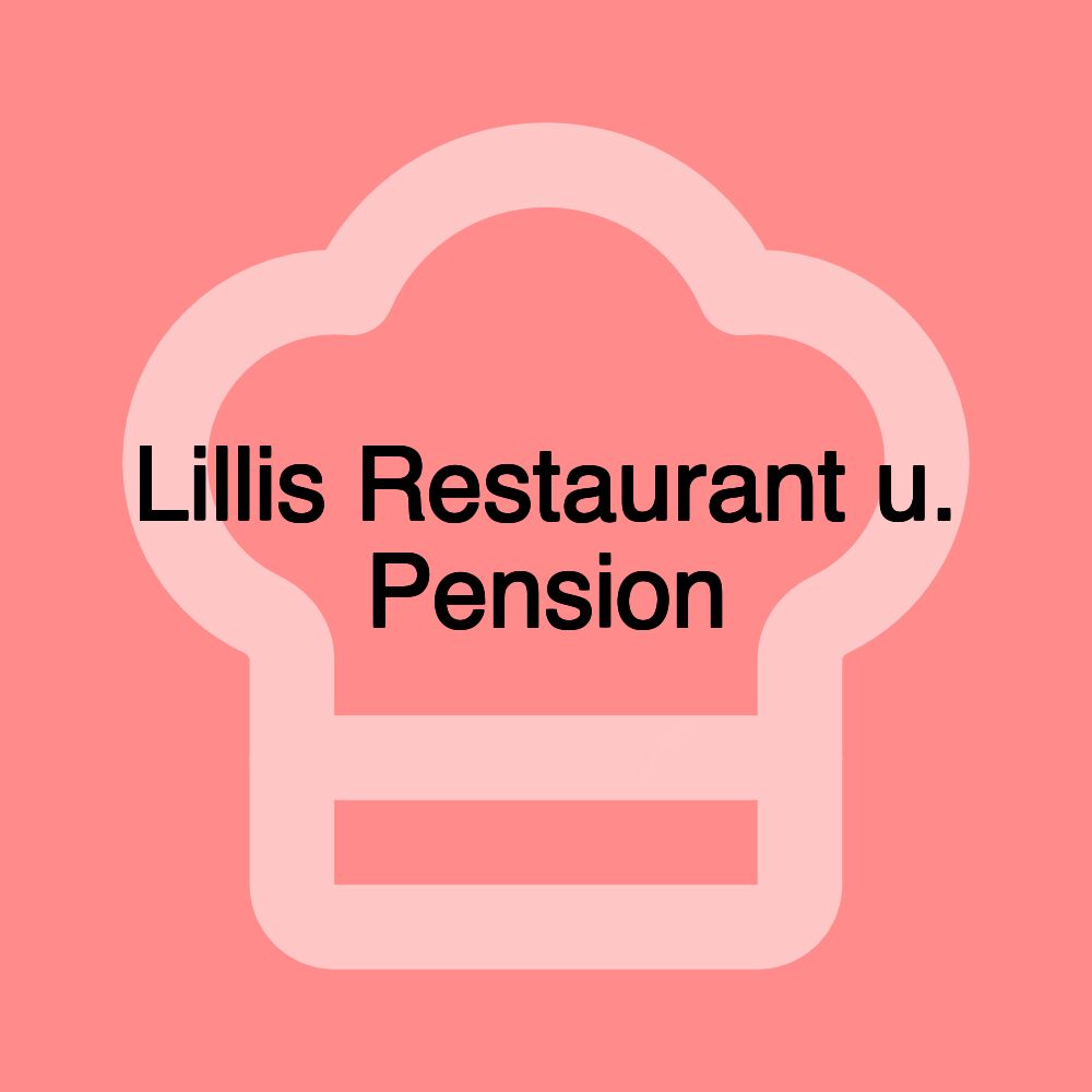 Lillis Restaurant u. Pension