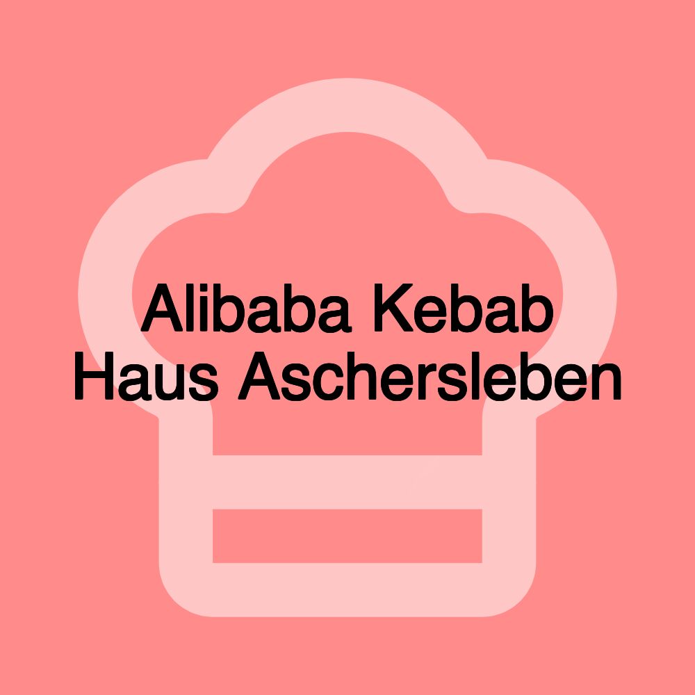 Alibaba Kebab Haus Aschersleben