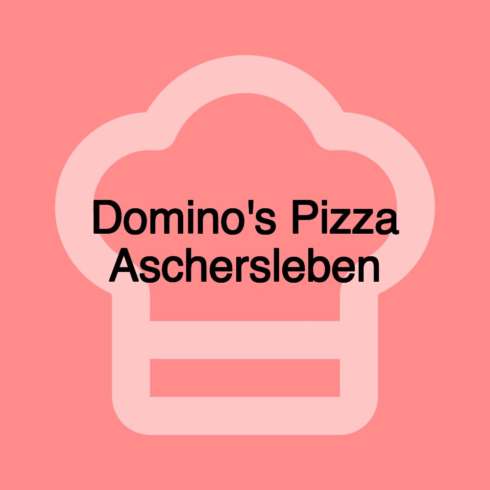 Domino's Pizza Aschersleben