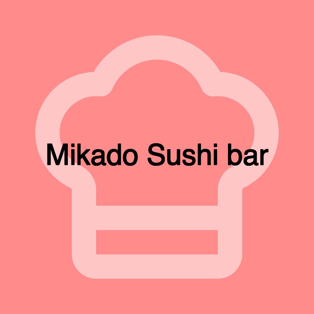 Mikado Sushi bar Mikado Sushi bar