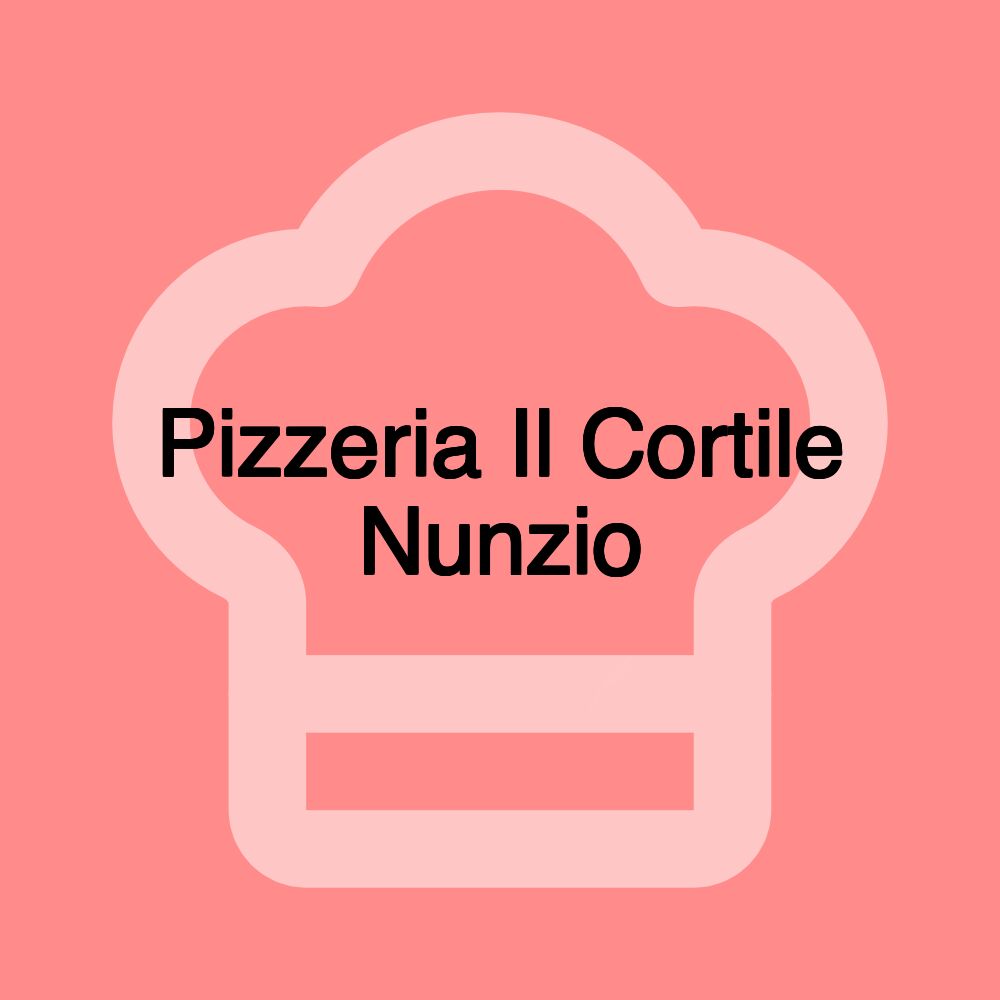 Pizzeria Il Cortile Nunzio