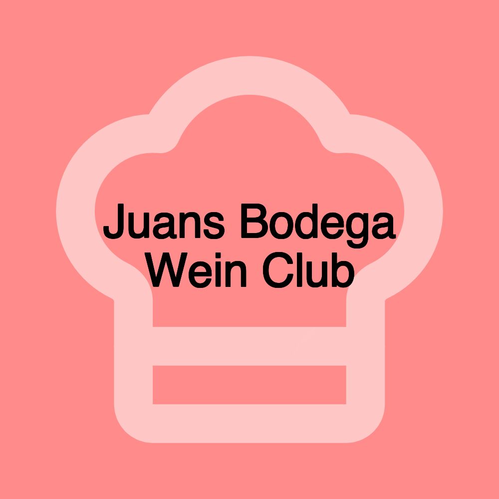 Juans Bodega Wein Club