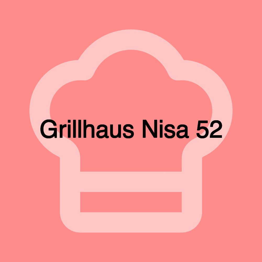 Grillhaus Nisa 52 Grillhaus Nisa 52