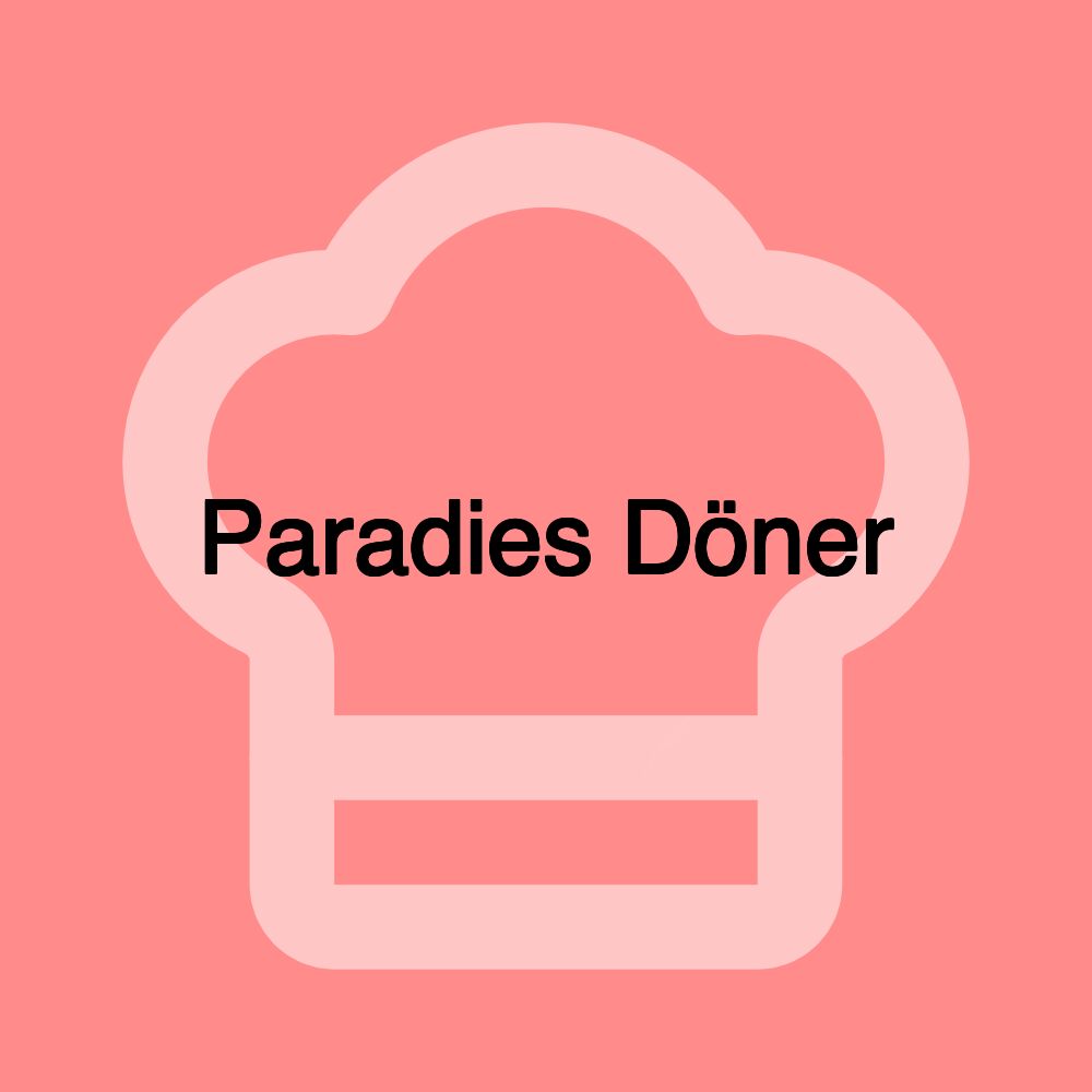 Paradies Döner Paradies Döner