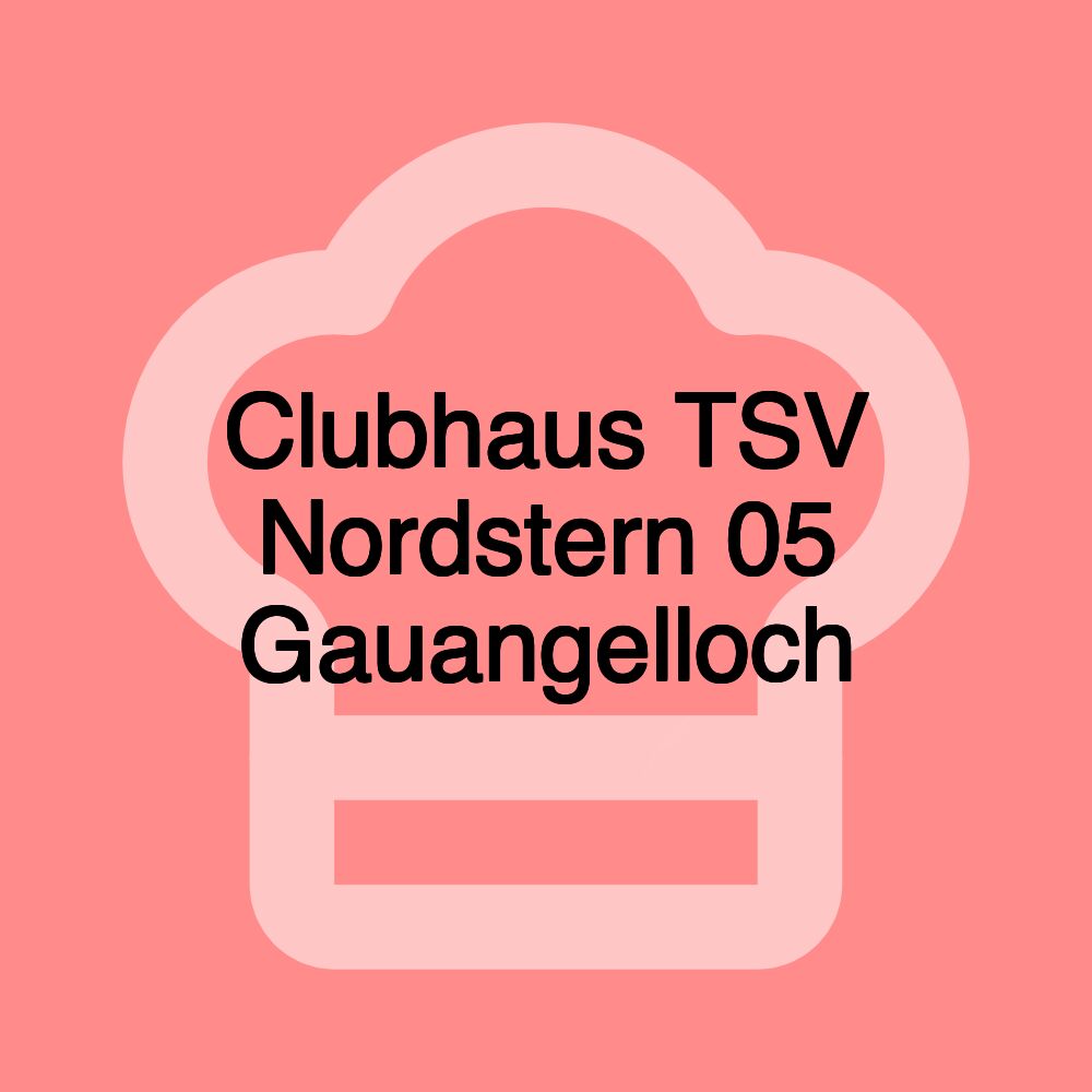 Clubhaus TSV Nordstern 05 Gauangelloch Clubhaus TSV Nordstern 05 Gauangelloch