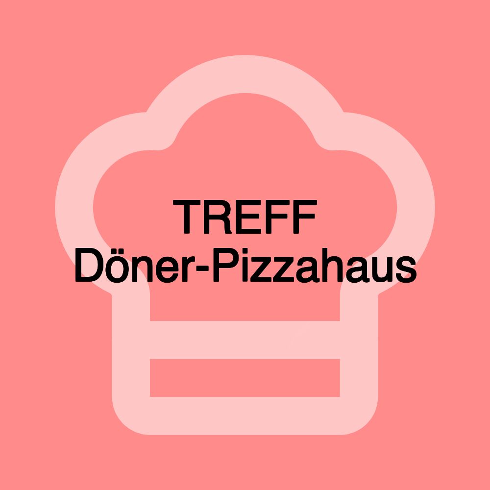 TREFF Döner-Pizzahaus