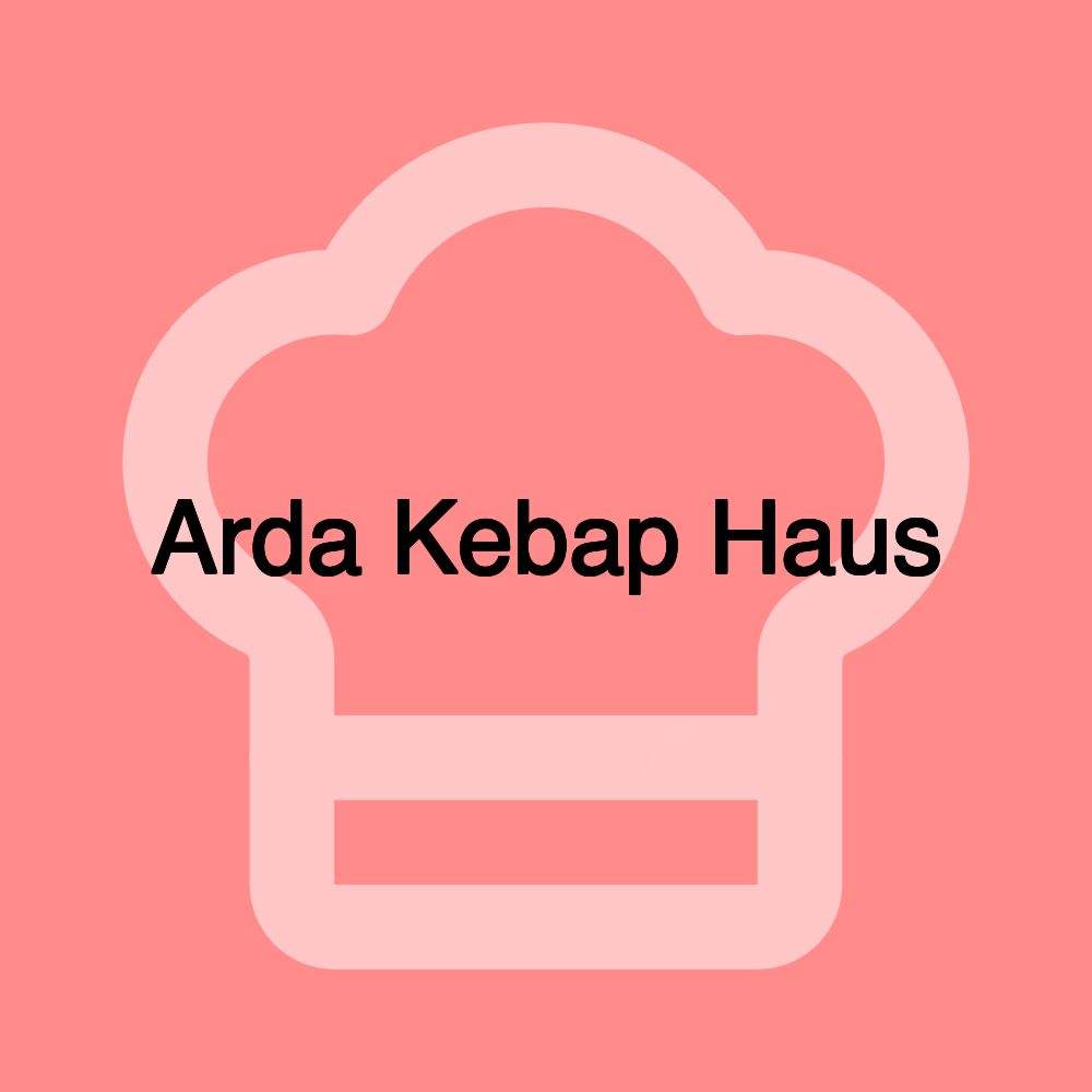 Arda Kebap Haus