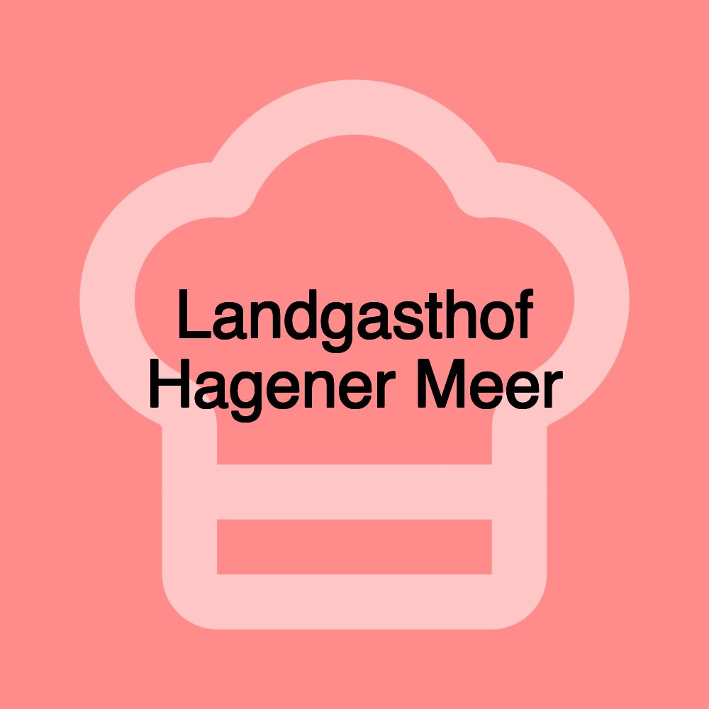 Landgasthof Hagener Meer