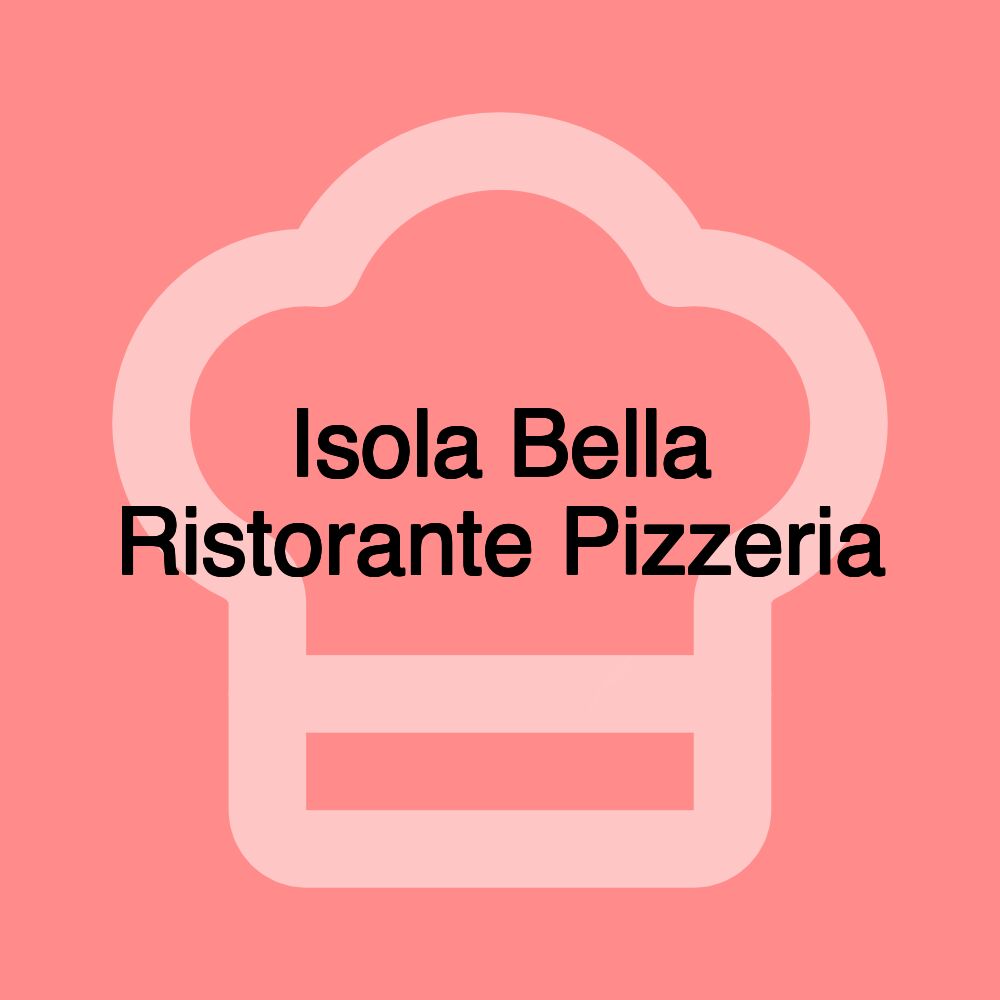 Isola Bella Ristorante Pizzeria