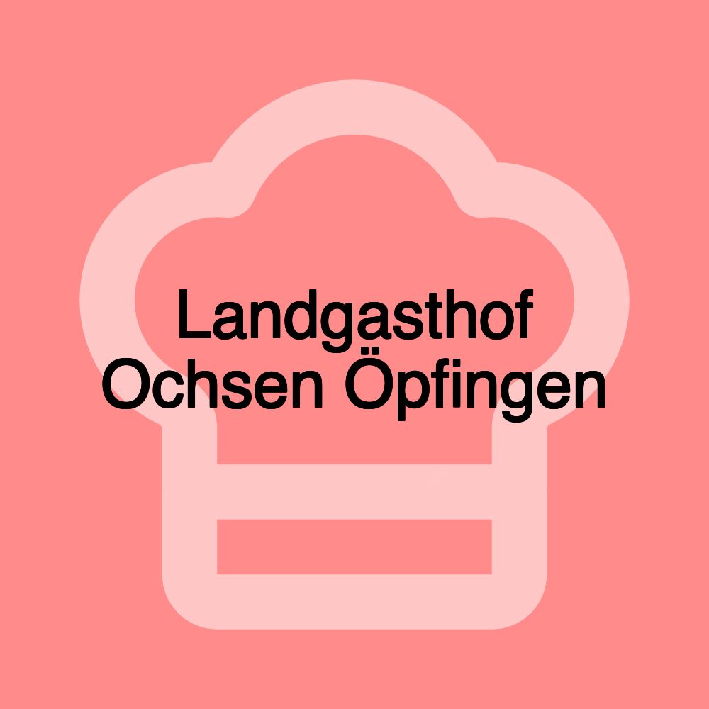 Landgasthof Ochsen Öpfingen