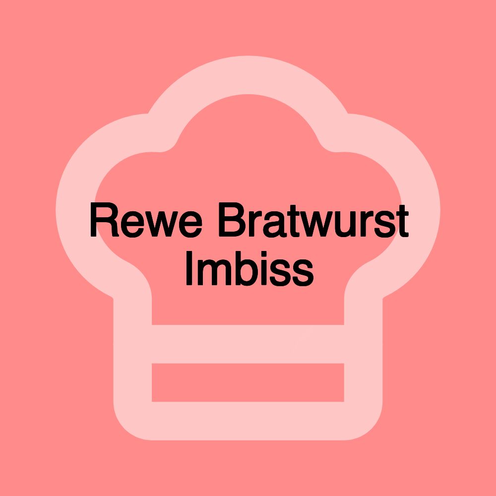 Rewe Bratwurst Imbiss Rewe Bratwurst Imbiss