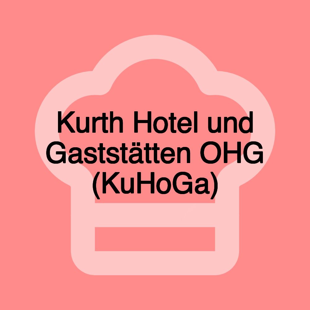 Kurth Hotel und Gaststätten OHG (KuHoGa)
