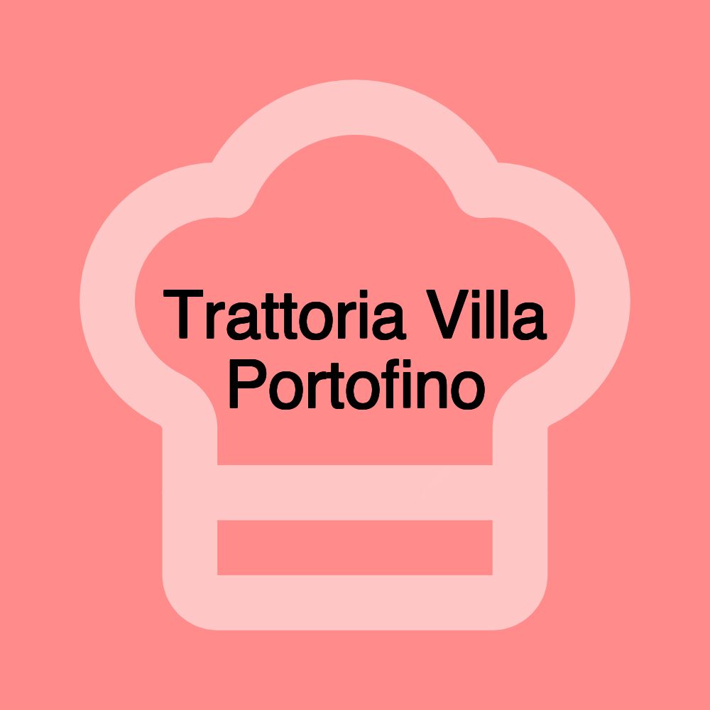 Trattoria Villa Portofino Trattoria Villa Portofino