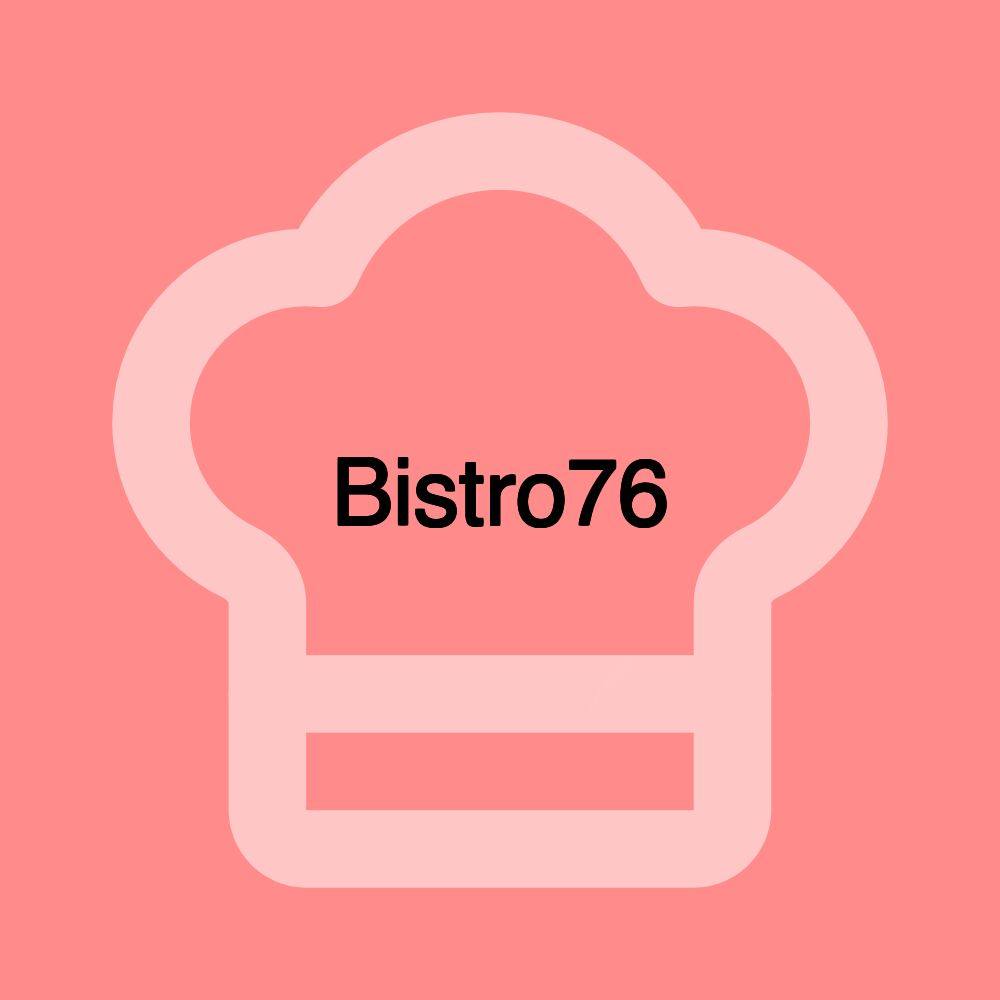 Bistro76 Bistro76