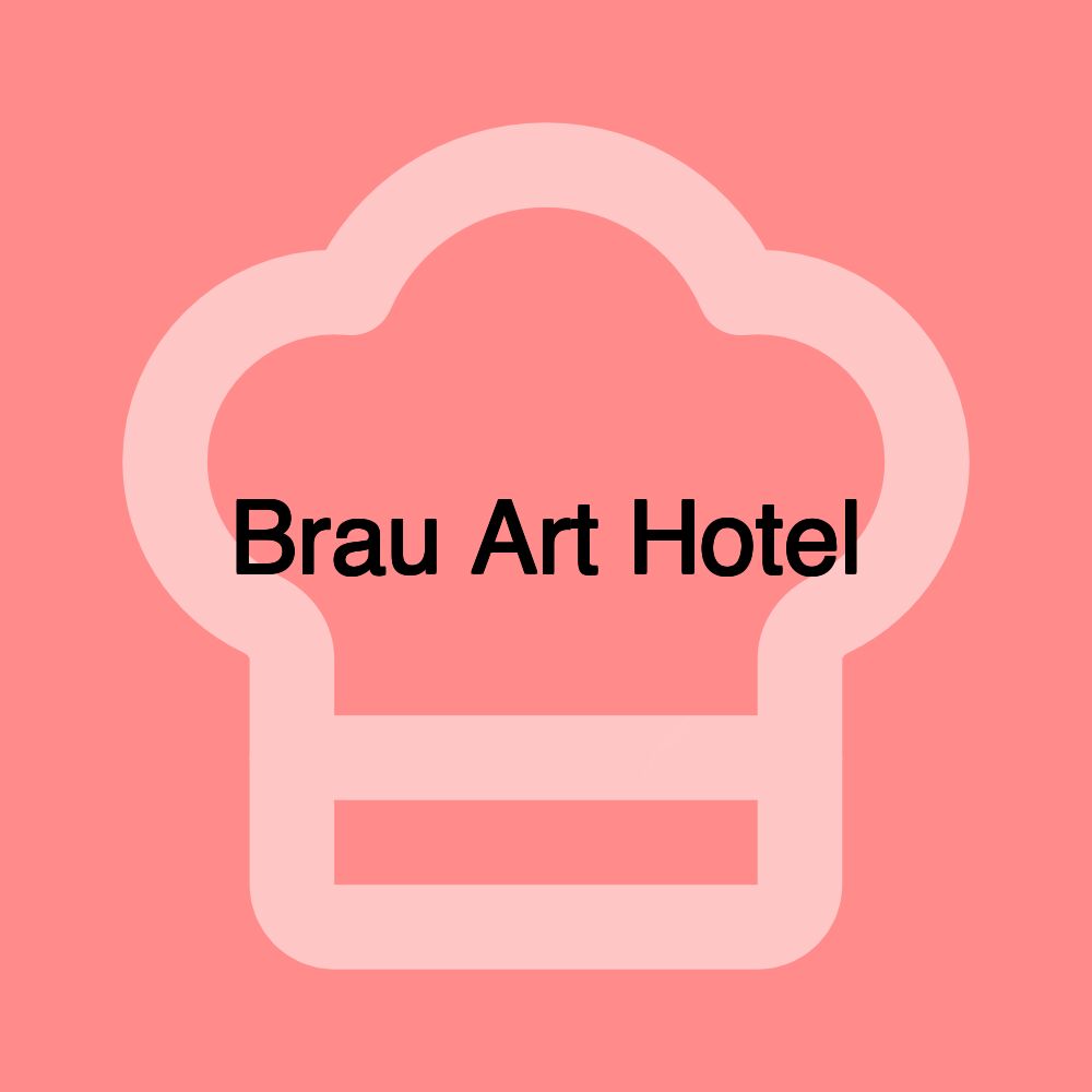 Brau Art Hotel Brau Art Hotel