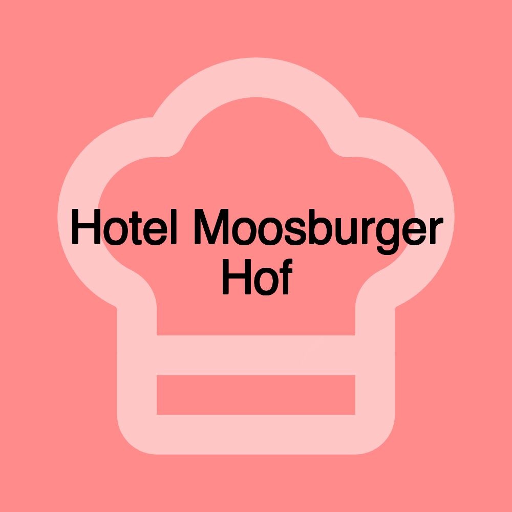 Hotel Moosburger Hof