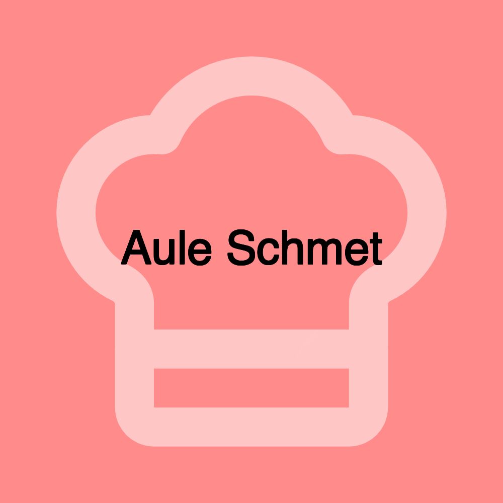 Aule Schmet