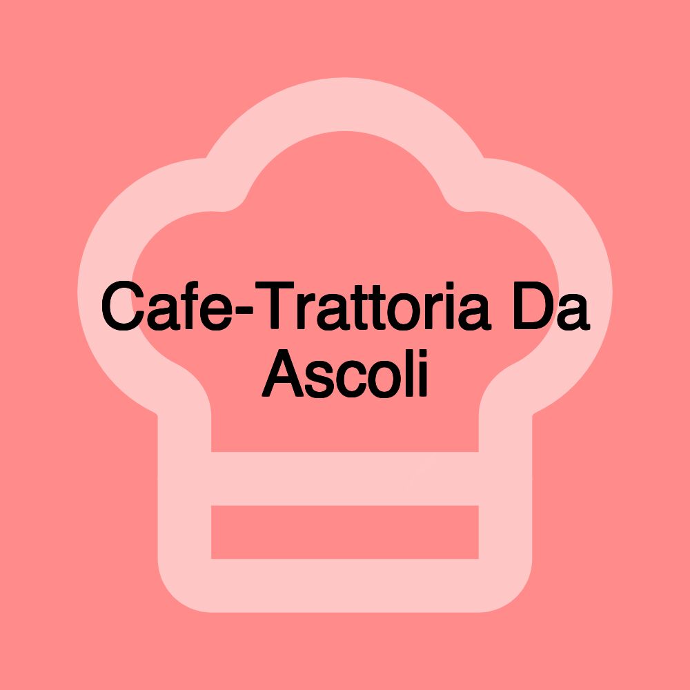 Cafe-Trattoria Da Ascoli