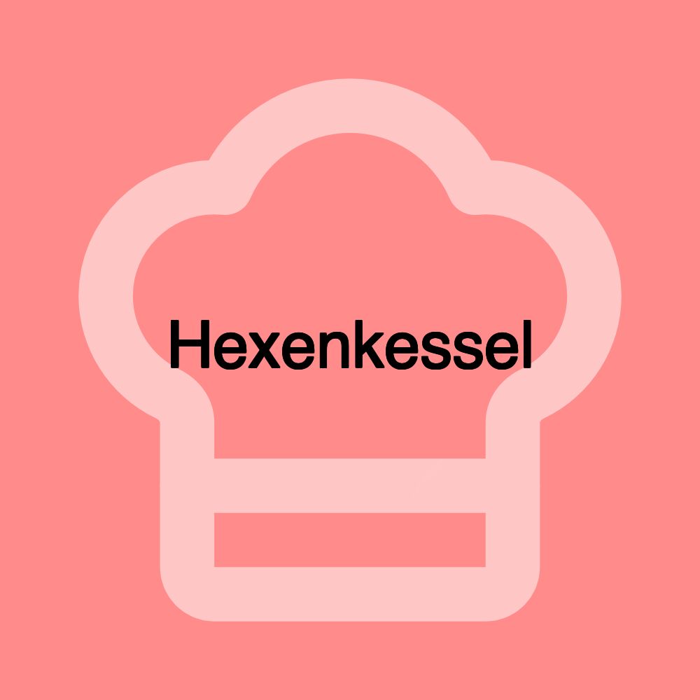 Hexenkessel
