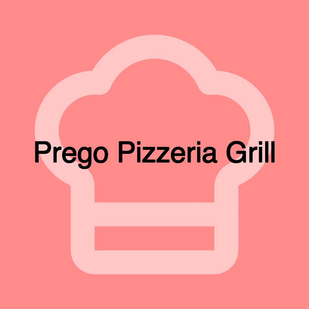 Prego Pizzeria Grill