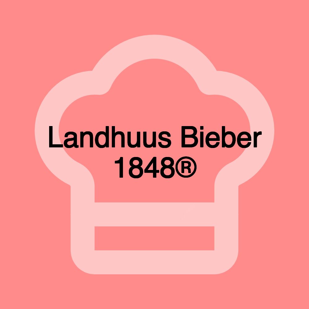 Landhuus Bieber 1848®