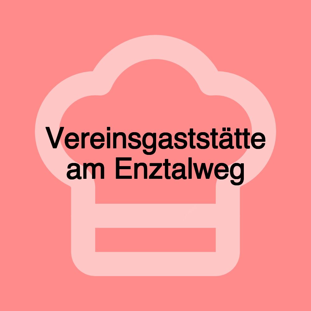 Vereinsgaststätte am Enztalweg