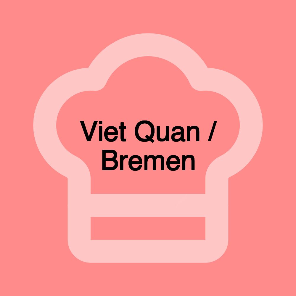 Viet Quan / Bremen Viet Quan / Bremen