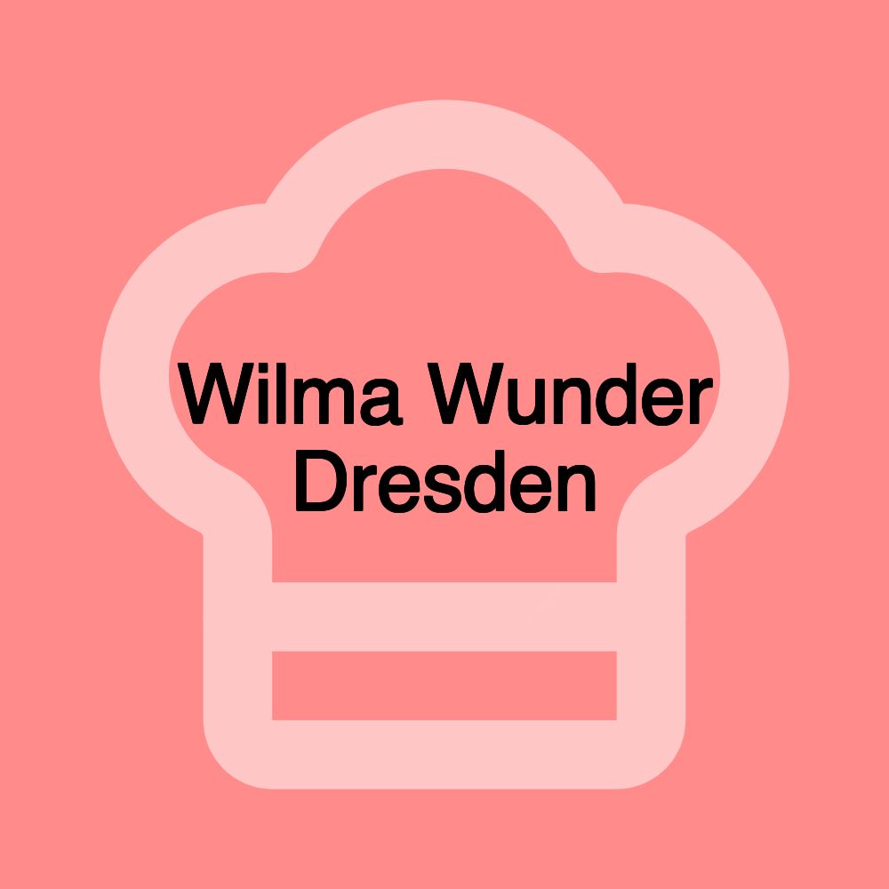 Wilma Wunder Dresden