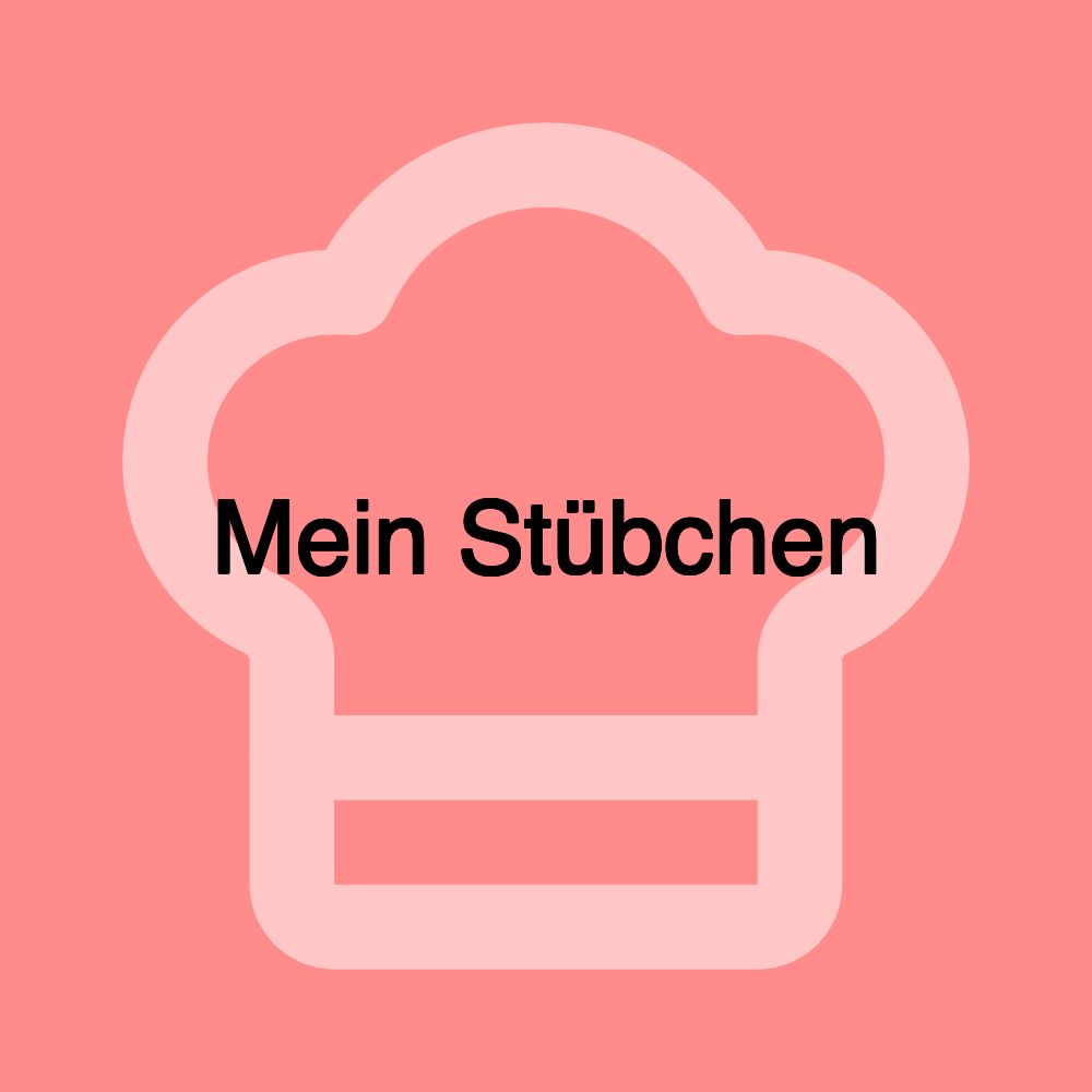 Mein Stübchen Mein Stübchen