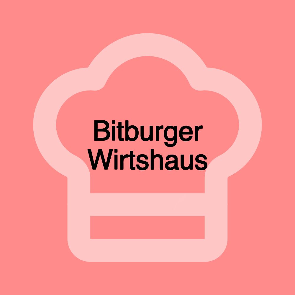 Bitburger Wirtshaus Bitburger Wirtshaus