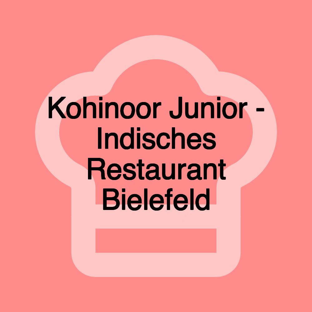 Kohinoor Junior - Indisches Restaurant Bielefeld Kohinoor Junior - Indisches Restaurant Bielefeld