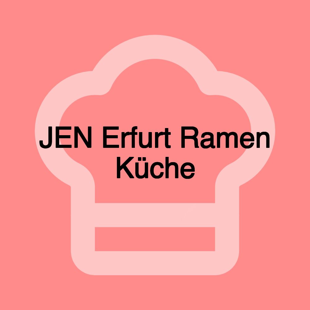 JEN Erfurt Ramen Küche JEN Erfurt Ramen Küche