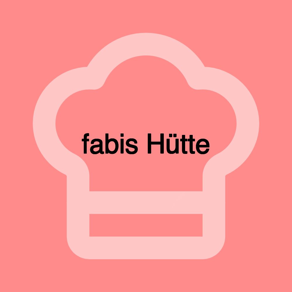 fabis Hütte