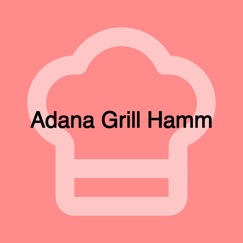 Adana Grill Hamm