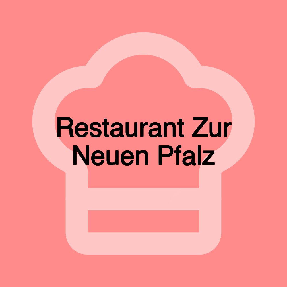 Restaurant Zur Neuen Pfalz