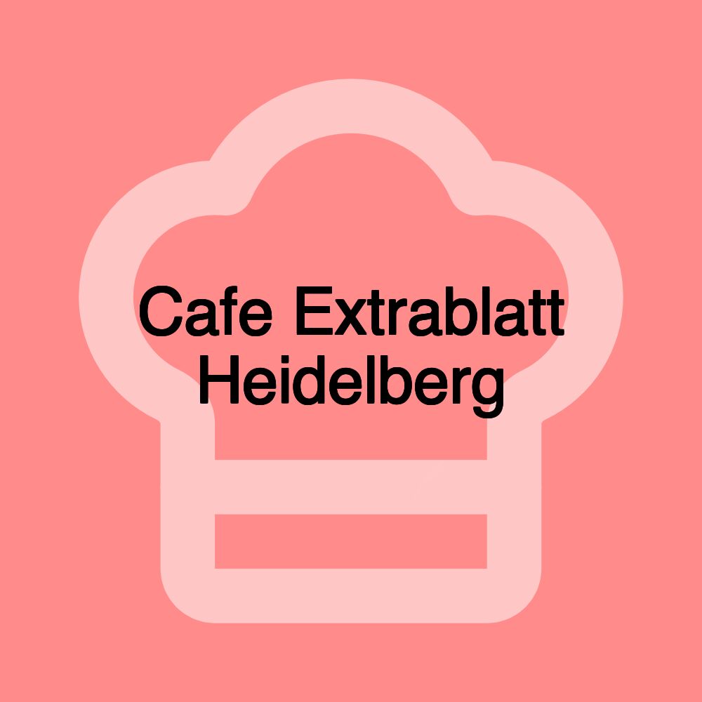 Cafe Extrablatt Heidelberg