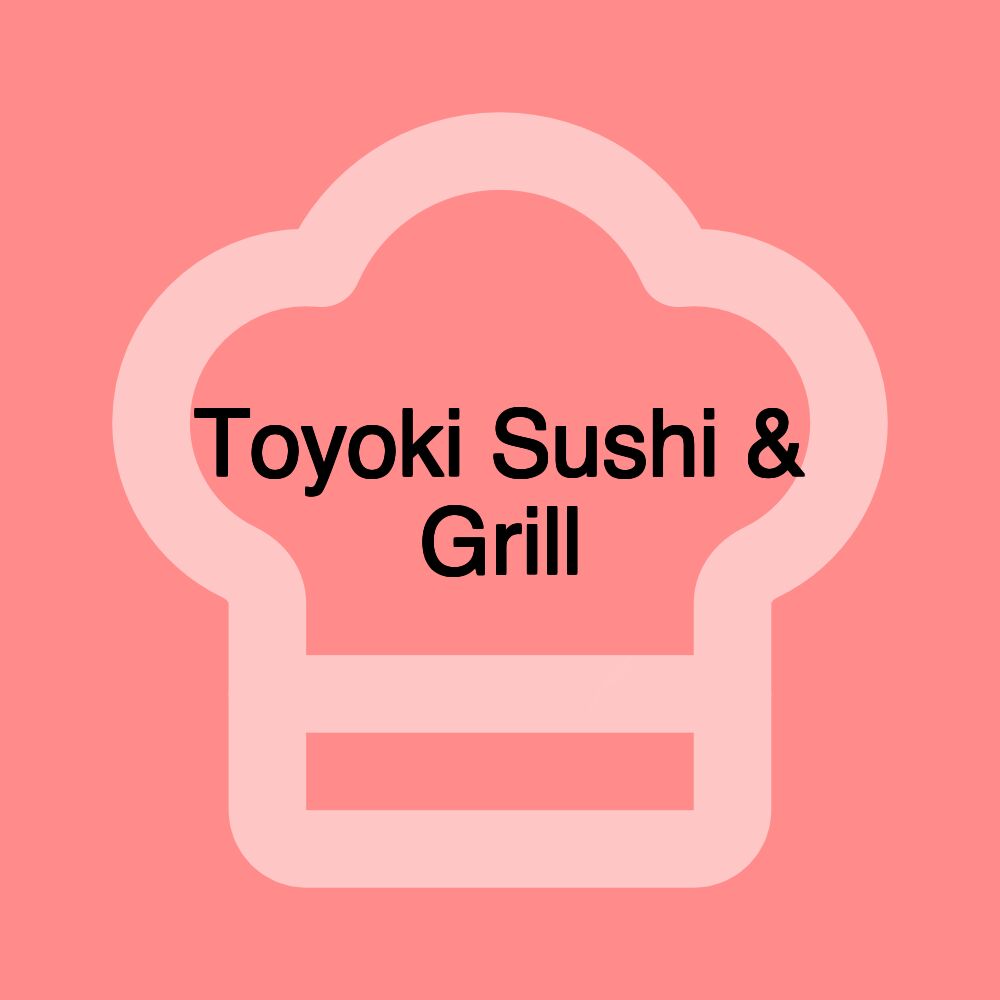 Toyoki Sushi & Grill
