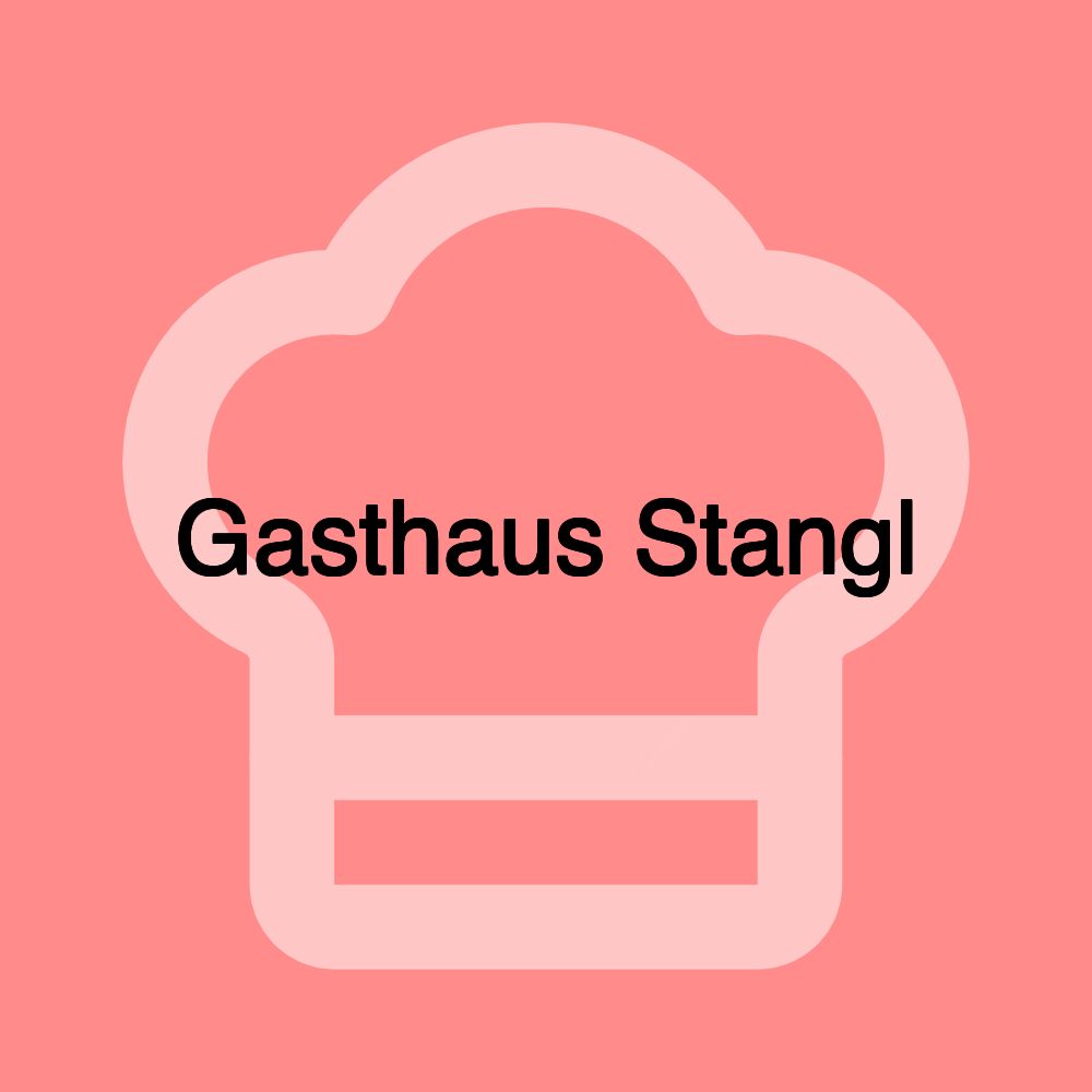 Gasthaus Stangl