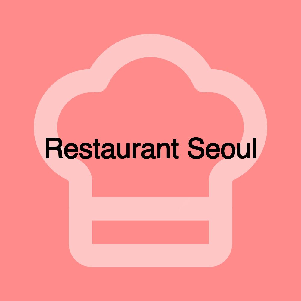 Restaurant Seoul