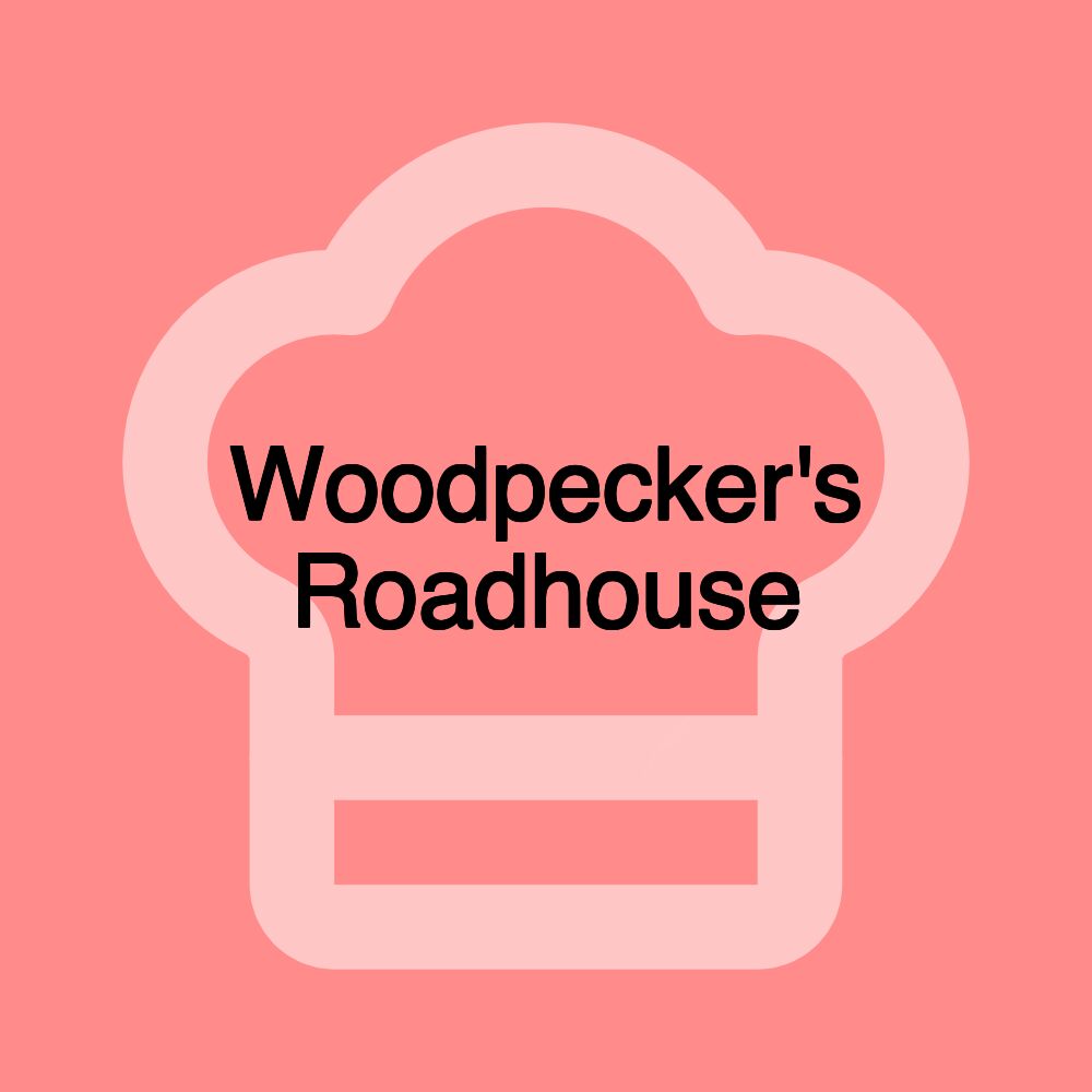 Woodpecker's Roadhouse