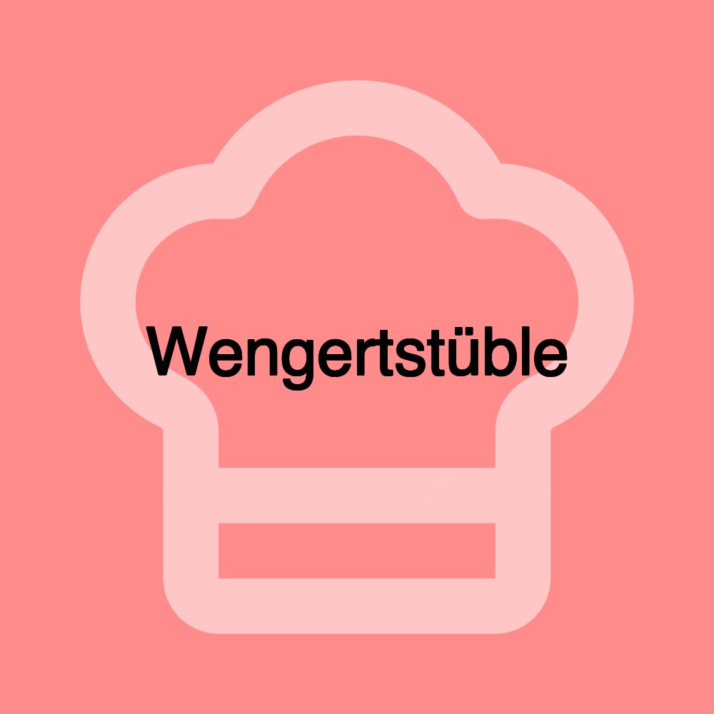 Wengertstüble Wengertstüble