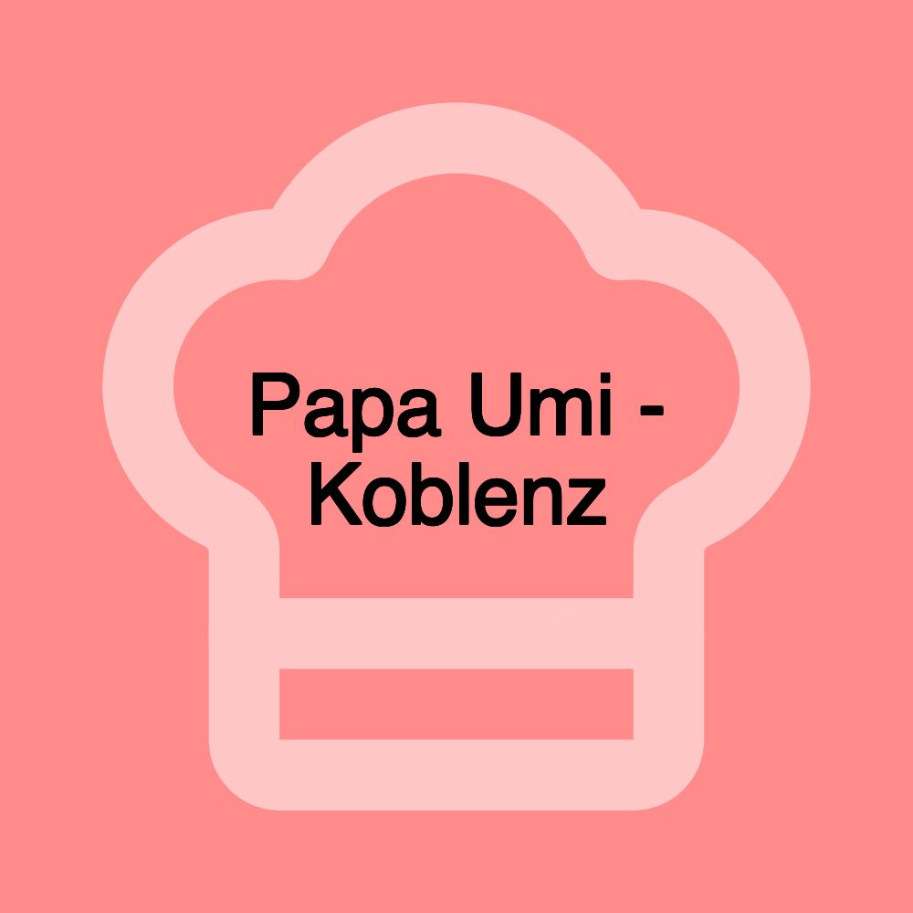 Papa Umi - Koblenz