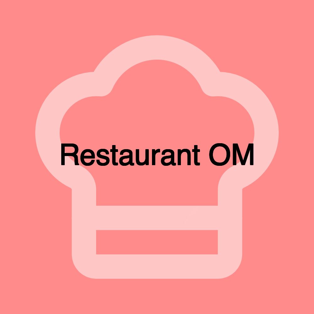 Restaurant OM