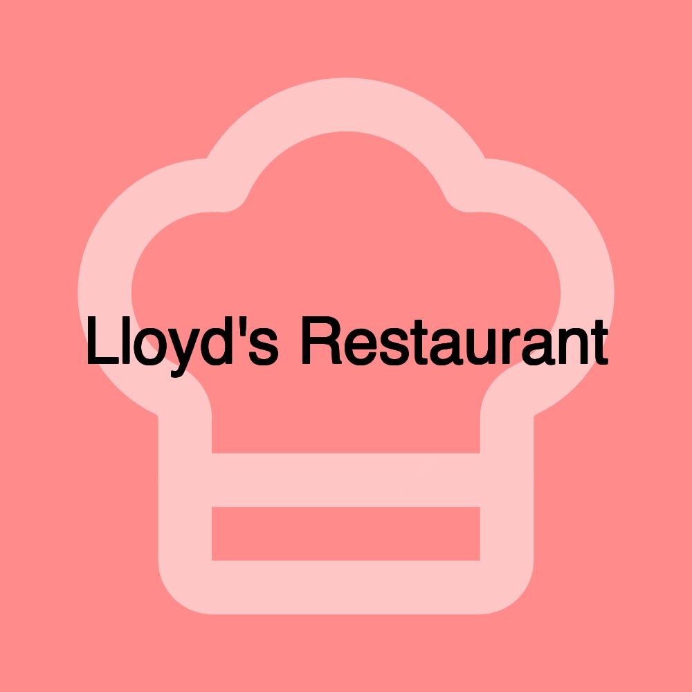 Lloyd's Restaurant Lloyd's Restaurant