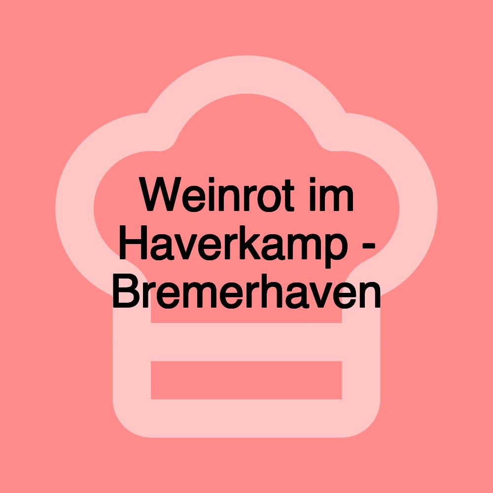 Weinrot im Haverkamp - Bremerhaven