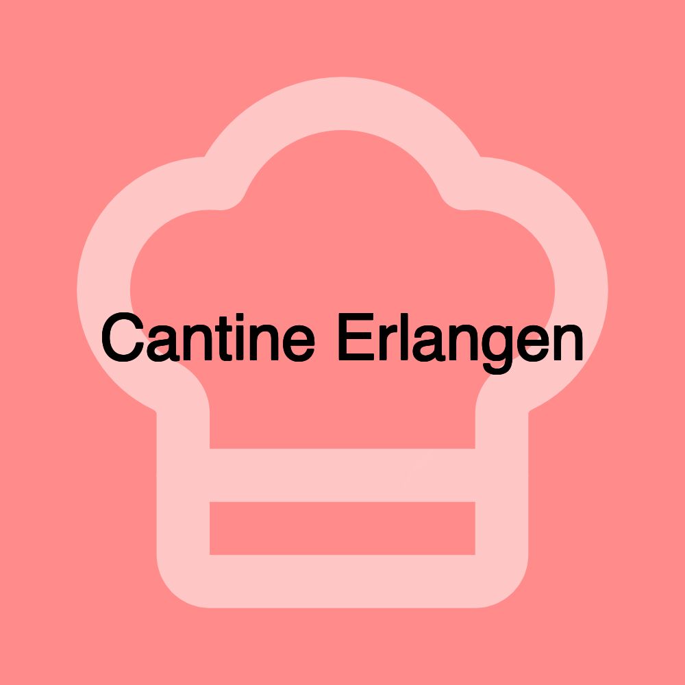 Cantine Erlangen