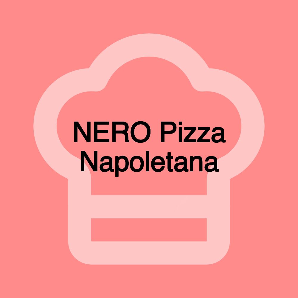 NERO Pizza Napoletana