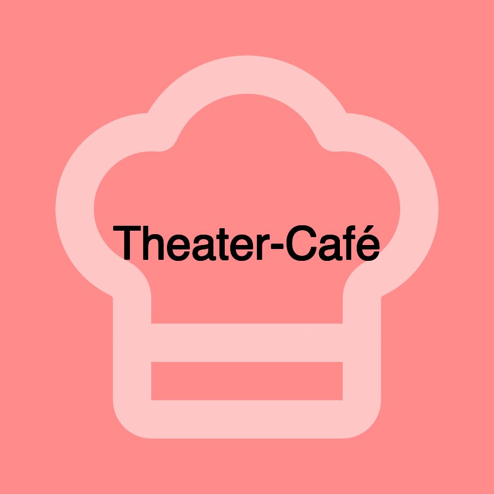 Theater-Café